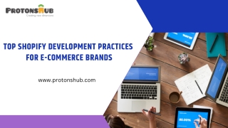 Best Practices For Shopify Development | Protonshub Technologies