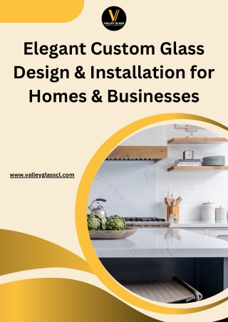 Elegant Custom Glass Design & Installation for Homes & Businesses