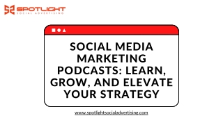 Social Media Marketing Podcasts Learn, Grow, and Elevate Your Strategy