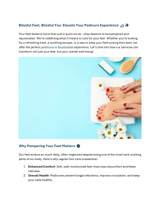 Blissful Feet, Blissful You Elevate Your Pedicure Experience
