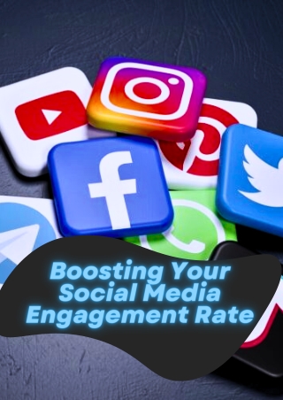 Boosting Your Social Media Engagement Rate