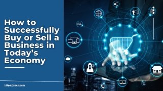 How to Successfully Buy or Sell a Business in Today’s Economy