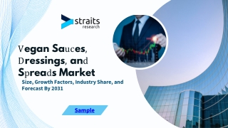 Vegan Sauces, Dressings, and Spreads Market