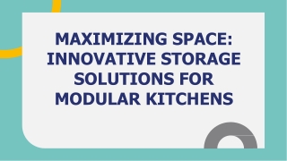 Maximizing Space_ Innovative Storage Solutions for Modular Kitchens