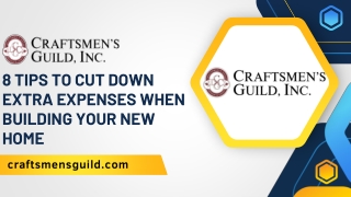 8 Tips to Cut Down Extra Expenses When Building Your New Home