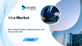 Global Rice Market: Key Factors, Segmentation, and Future Projections for 2033