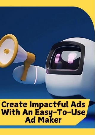 Create Impactful Ads With An Easy-To-Use Ad Maker