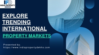 Explore Trending International Property Markets