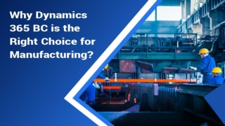 Why Dynamics 365 Business Central is the right choice for Manufacturing_