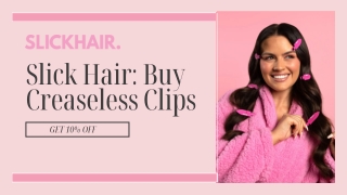 Looking for Crease-Free Styling Tools in 2024? Buy Creaseless Clips from Slick