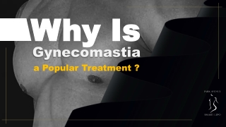 Why Is Gynecomastia a Popular Treatment