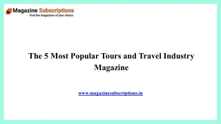 The 5 Most Popular Tours and Travel Industry Magazine