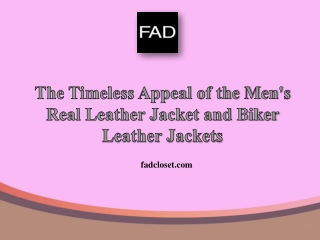 The Timeless Appeal of the Men's Real Leather Jacket and Biker Leather Jackets