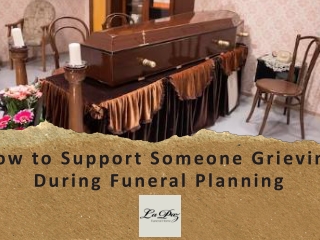 How to Support Someone Grieving During Funeral Planning