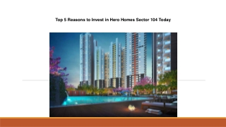 Top 5 Reasons to Invest in Hero Homes Sector 104 Today