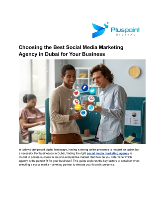 Choosing the Best Social Media Marketing Agency in Dubai for Your Business