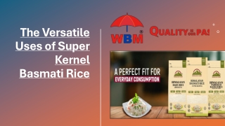 Uses of Super Kernal Basmati Rice