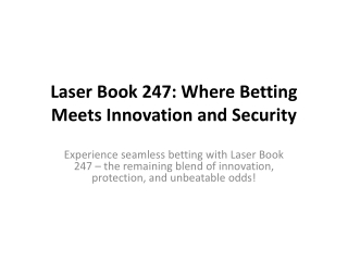 Laser Book 247- Where Betting Meets Innovation and Security
