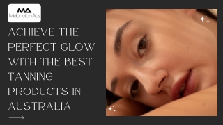 Achieve the Perfect Glow with the Best Tanning Products in Australia