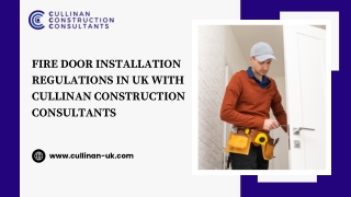 Fire Door Installation Regulations in UK with Cullinan Construction Consultants