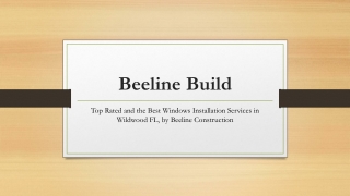 Top Rated and the Best Windows Installation Services in Wildwood FL, by Beeline Construction