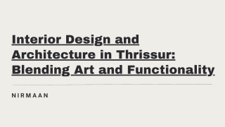 Interior Design and Architecture in Thrissur Blending Art and Functionality