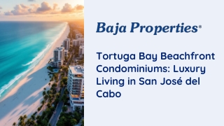 Tortuga Bay Beachfront Condominiums Luxury Living in San Jose del Cabo