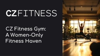 CZ Fitness Gym A Women Only Fitness Haven