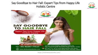Say Goodbye to Hair Fall Expert Tips from Happy Life Holistic Centre