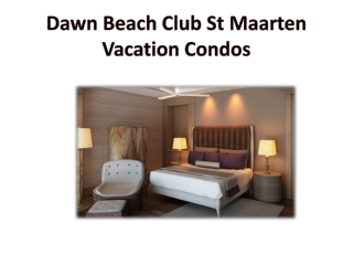 Dawn Beach Club St Maarten Vacation Condos