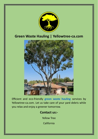 Green Waste Hauling  Yellowtree-ca