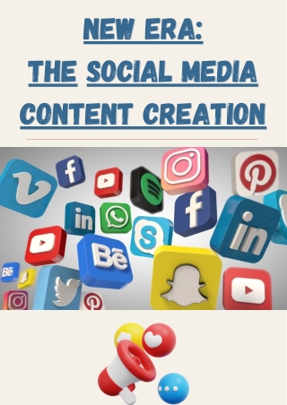 NEW ERA THE SOCIAL MEDIA CONTENT CREATION