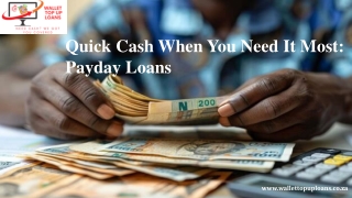 Quick Cash When You Need It Most Payday Loans