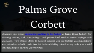 Palms Grove Corbett