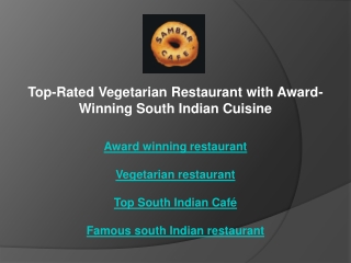 Top-Rated Vegetarian Restaurant with Award-Winning South Indian Cuisine