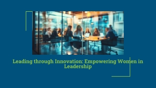 Leading through Innovation_ Empowering Women in Leadership