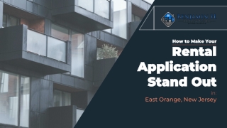 How to Make Your Rental Application Stand Out in East Orange, New Jersey
