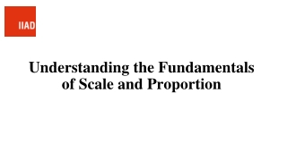 Understanding the Fundamentals of Scale and Proportion