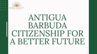 Antigua Barbuda Citizenship for a Better Future