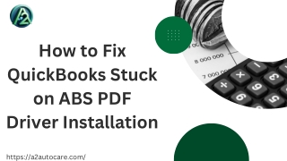 How to Fix QuickBooks Stuck on ABS PDF Driver Installation