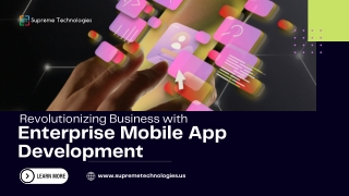 Revolutionizing Business with Enterprise Mobile App Development