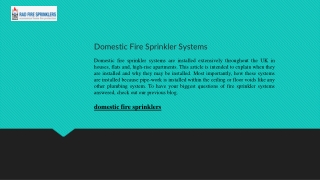 Domestic Fire Sprinklers Protect your home with advanced safety systems.