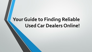 Your Guide to Finding Reliable Used Car Dealers Online (3rd week)