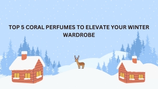 Top 5 Coral Perfumes to Elevate Your Winter Wardrobe