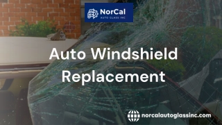 Auto Windshield Replacement