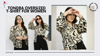 Tondra Oversized T-Shirt for Women – Effortless Style and Ultimate Comfort
