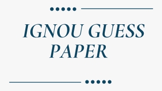 Best IGNOU Guess Papers for All Courses