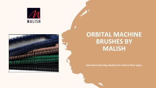 Orbital Machine Brushes Archives - The Malish Corporation