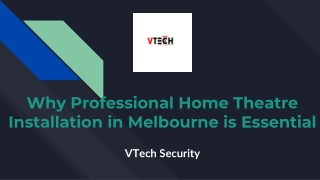 Why Professional Home Theatre Installation in Melbourne is Essential