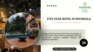 Five Star Hotel in Rourkela